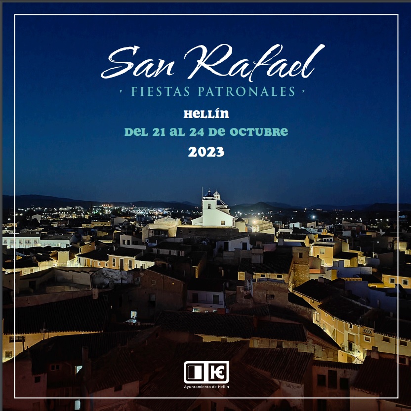 Fiestas patronales en honor a San Rafael 2023 Hellín